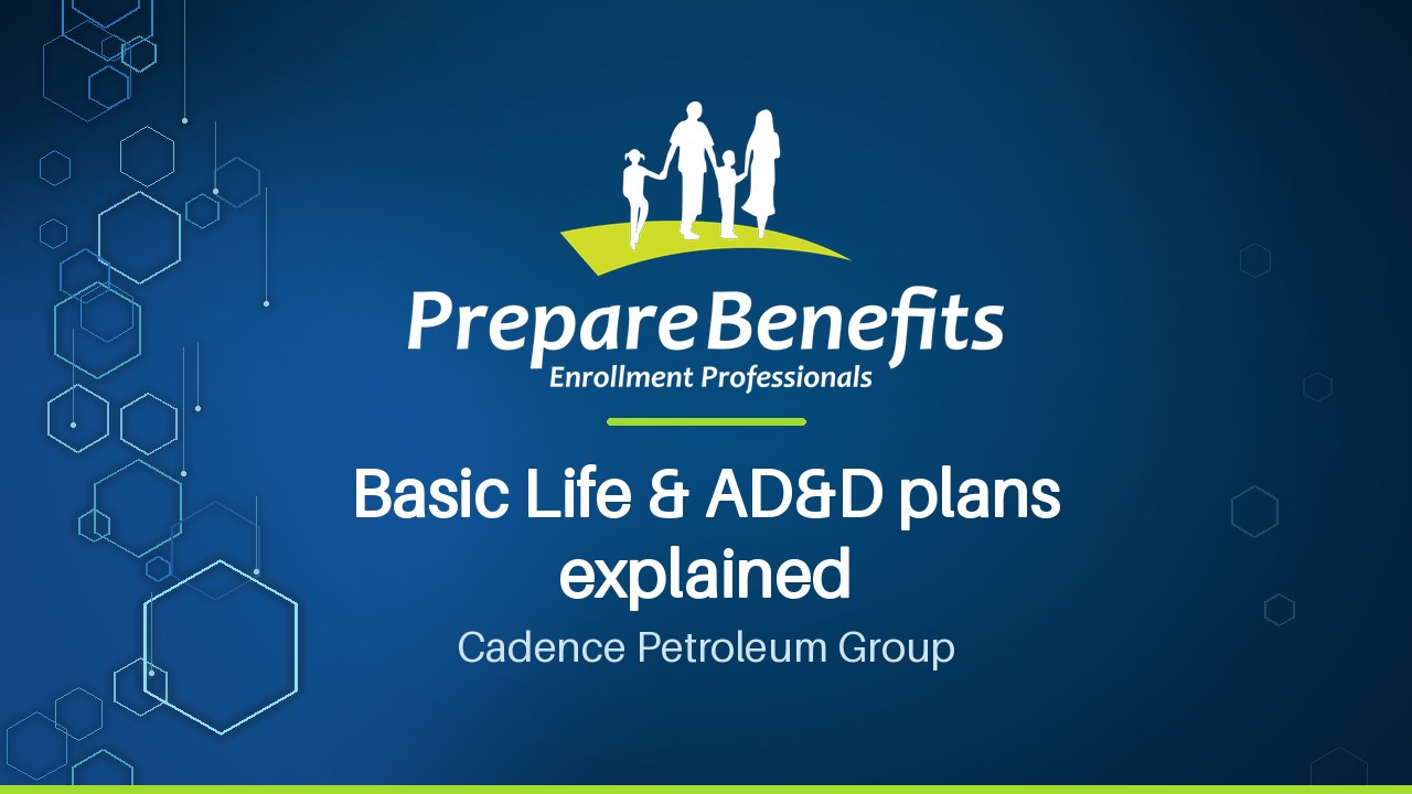 Basic Life & AD&D plans explained